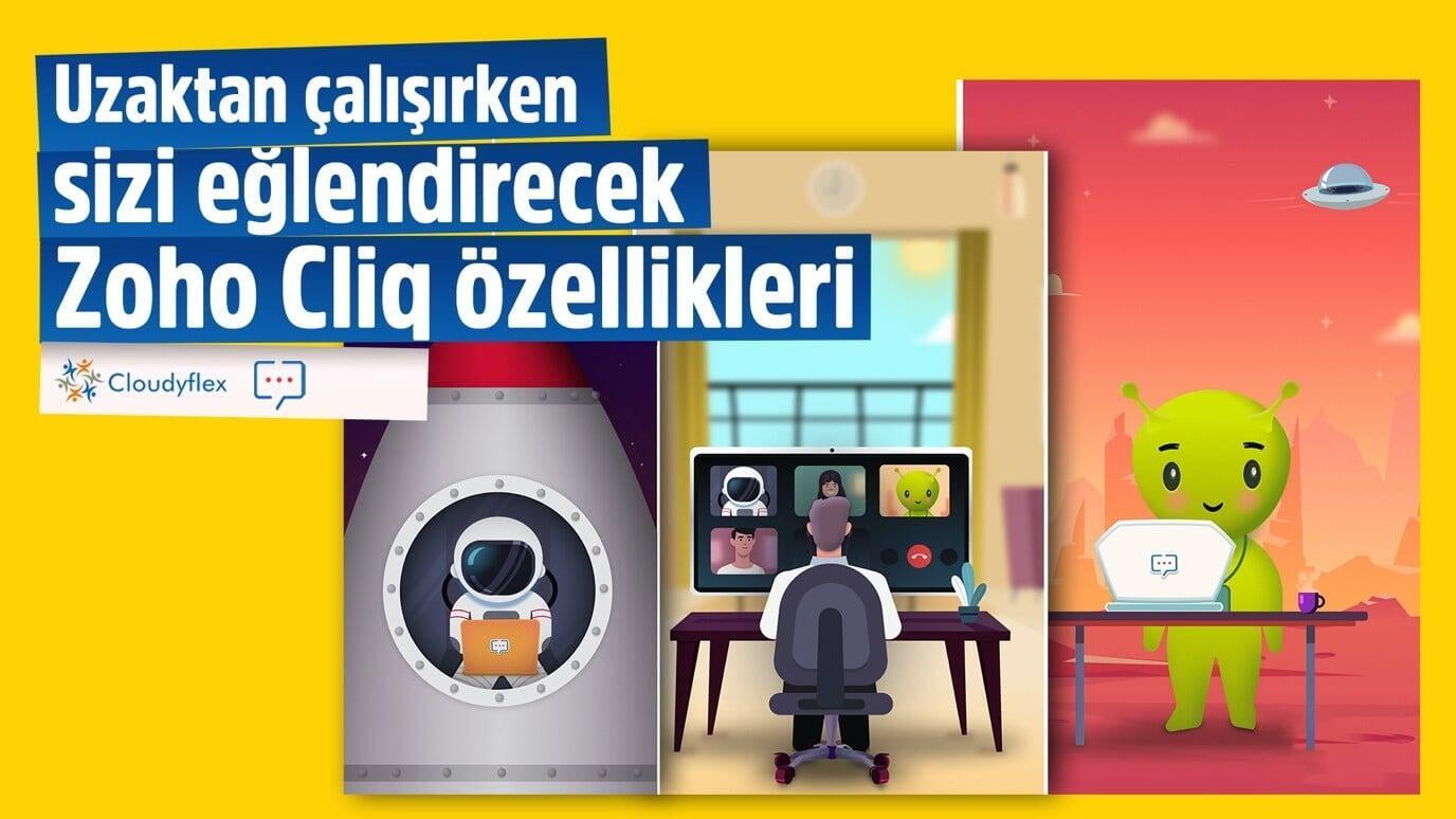 Uzaktan Çalışırken Sizi Eğlendirecek Zoho Cliq Özellikleri